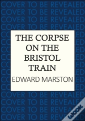 The Corpse On The Bristol Train