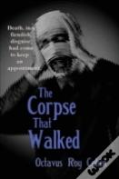 The Corpse That Walked