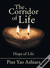 The Corridor Of Life
