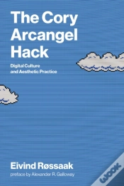 Capa do artigo The Cory Arcangel Hack
