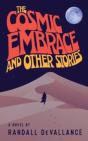 The Cosmic Embrace And Other Stories - Preview