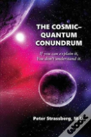 The Cosmic-Quantum Conundrum