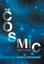 The Cosmic Seeders - Preview