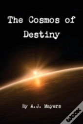 The Cosmos Of Destiny