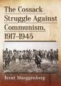 The Cossack Struggle Against Communism, 1917-1945 - Preview