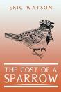 The Cost Of A Sparrow - Preview