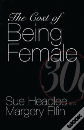 The Cost Of Being Female