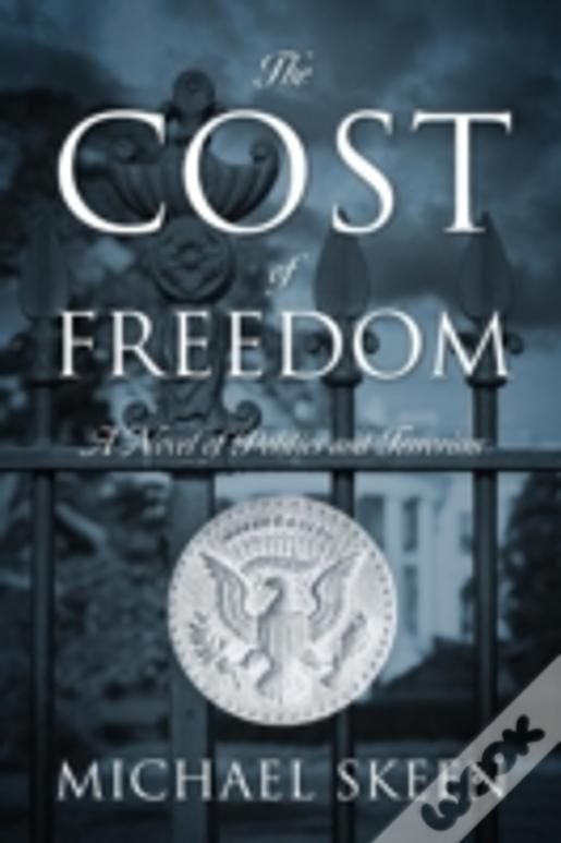 The Cost Of Freedom