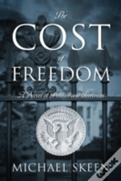 The Cost Of Freedom