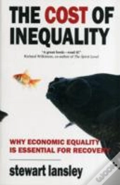 The Cost Of Inequality