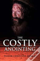 The Costly Anointing