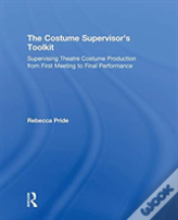 The Costume Supervisorâ€™S Toolkit