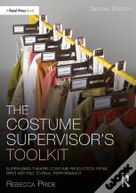 The Costume Supervisorâ€™S Toolkit