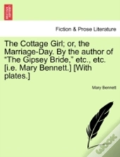 The Cottage Girl; Or, The Marriage-Day.