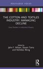 The Cotton And Textiles Industry: Managing Decline - Preview