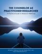 The Counselor As Practitioner-Researcher - Preview
