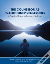 The Counselor As Practitioner-Researcher