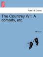 The Countrey Wit. A Comedy, Etc. - Preview