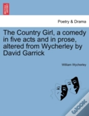 Capa do artigo The Country Girl, A Comedy In Five Acts