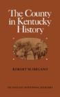 The County In Kentucky History - Preview