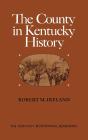 The County In Kentucky History - Preview