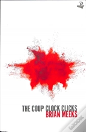 The Coup Clock Clicks