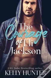 The Courage Of Eli Jackson