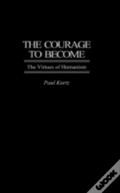 The Courage To Become