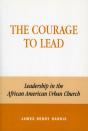 The Courage To Lead - Preview