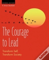 The Courage To Lead