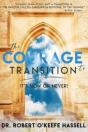 The Courage To Transition - Preview