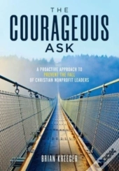 The Courageous Ask