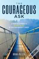 The Courageous Ask