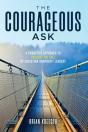 The Courageous Ask - Preview