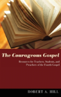 The Courageous Gospel - Preview