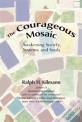 The Courageous Mosaic