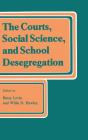 The Courts, Social Science, And School Desegregation - Preview