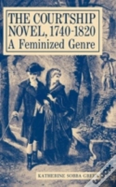 The Courtship Novel, 1740-1820