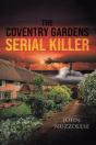 The Coventry Gardens Serial Killer - Preview