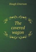 The Covered Wagon