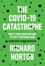 The Covid-19 Catastrophe - Preview