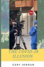 The Covid-19 Illusion - Preview