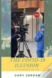 Capa do artigo The Covid-19 Illusion