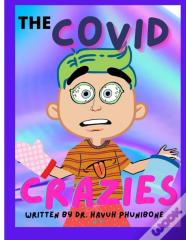 The Covid Crazies