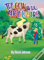 The Cow Who Ate Flowers
