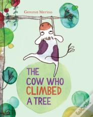 The Cow Who Climbed A Tree