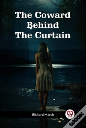 Capa do artigo The Coward Behind The Curtain