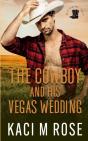 The Cowboy And His Vegas Wedding - Preview