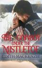 The Cowboy Under The Mistletoe - Preview