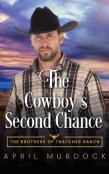 The Cowboy'S Second Chance